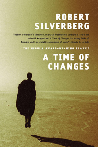 Robert Silverberg A Time of Changes book cover
